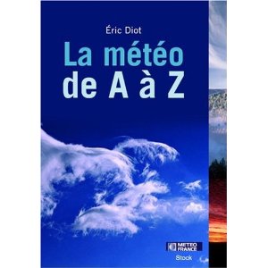 Eric Diot. La météo de A à Z