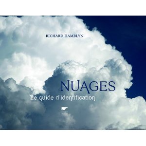 Richard Hamblyn. Nuages - Le guide d'identification.